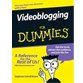 Stephanie Bryant, “Videoblogging For Dummies”